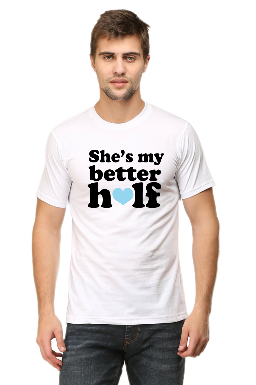 She is my better half Tshirts