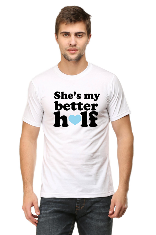 She is my better half Tshirts